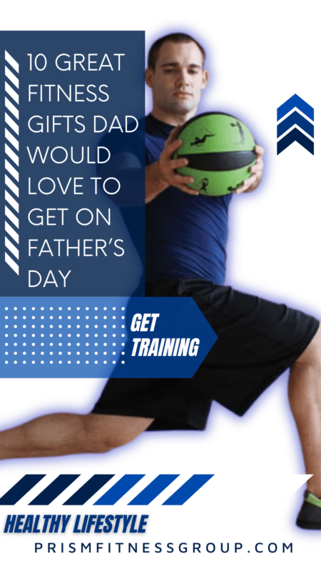 10 Fitness Gifts Dad Would Love to Get on Father's Day!